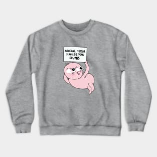 Social media seriously harms your mental health Crewneck Sweatshirt